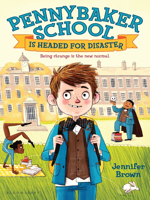 Title details for Pennybaker School Is Headed for Disaster by Jennifer Brown - Available